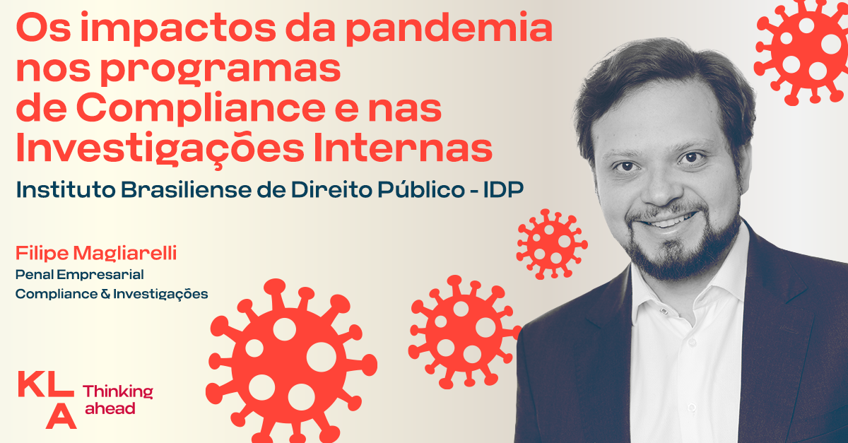 Os impactos da pandemia nos programas de Compliance e nas Investigações Internas