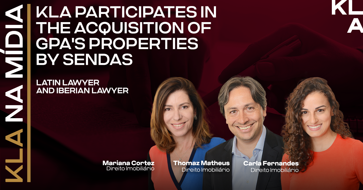Latin Lawyer and Iberian Lawyer announce the sale of GPA properties to Sendas (Assaí)