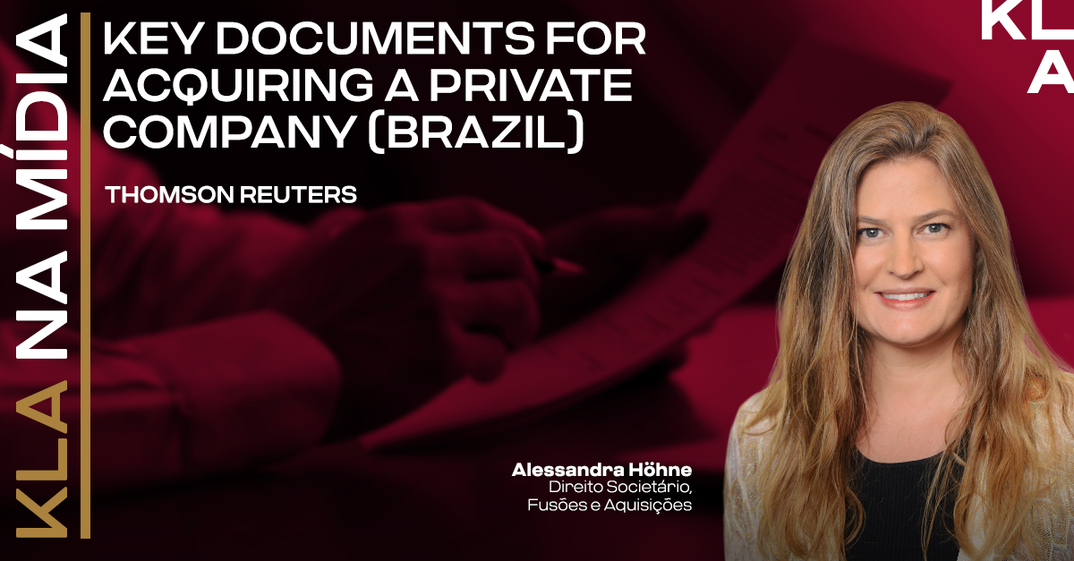 Alessandra Höhne participa do “Key Documents for Acquiring a Private Company (Brazil)” publicado pela Thomson Reuters