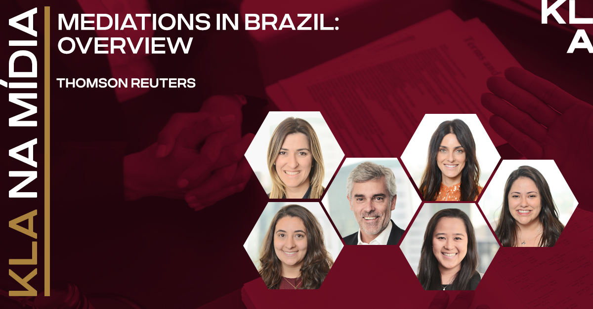 KLA participa do “Mediations in Brazil: Overview” publicado pela Thomson Reuters