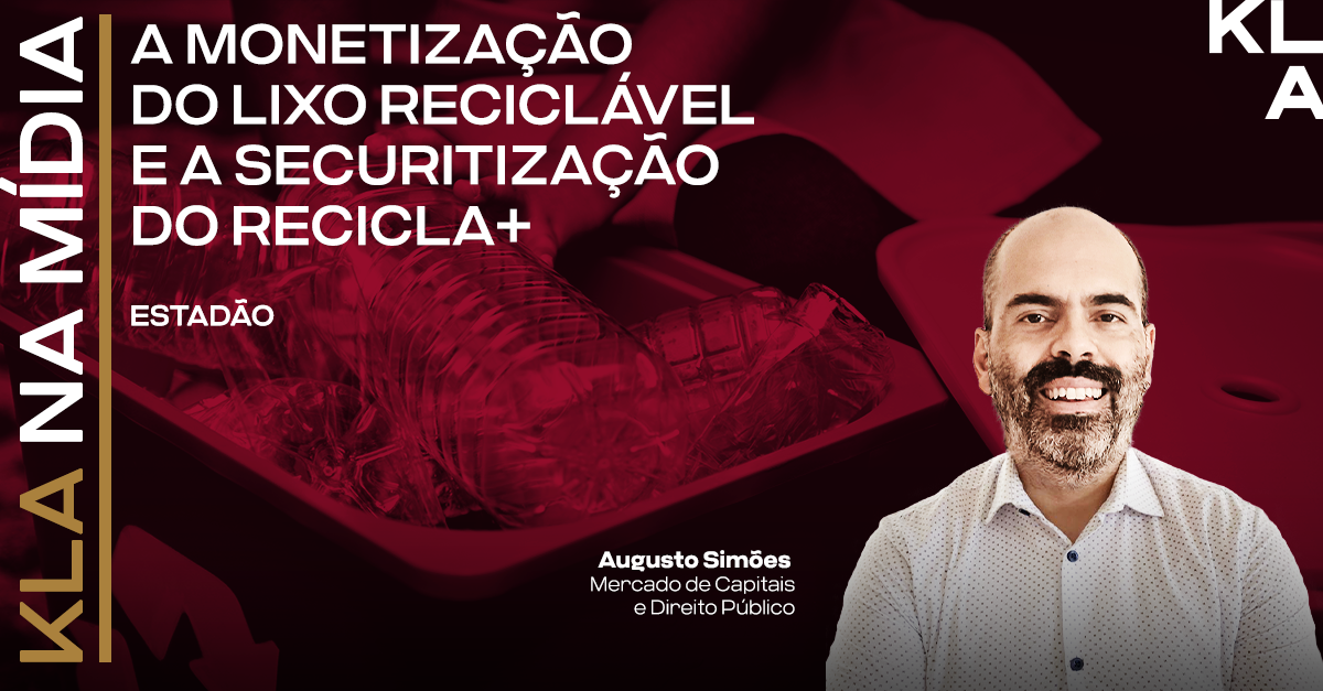 Em artigo no Estadão, Augusto Simões trata sobre securitização do Recicla+