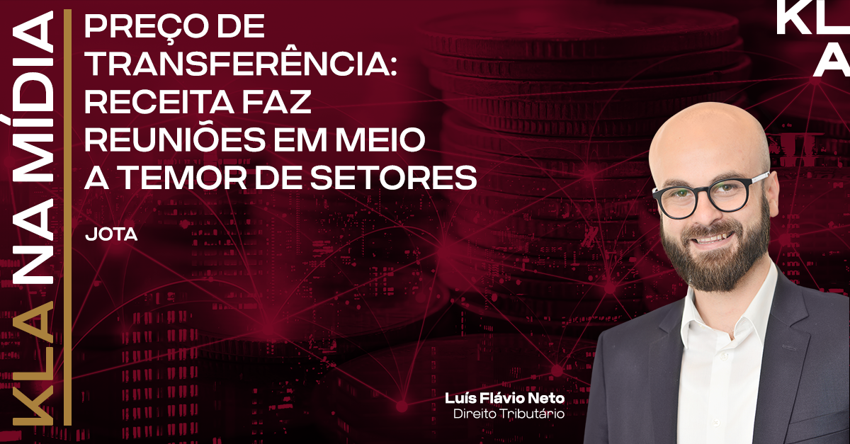 Luís Flávio Neto volta a tratar sobre preço de transferência em entrevista ao JOTA